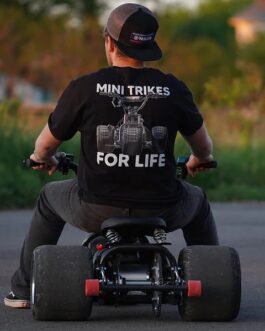 Mini Trikes For Life T-Shirt FREE SHIPPING!